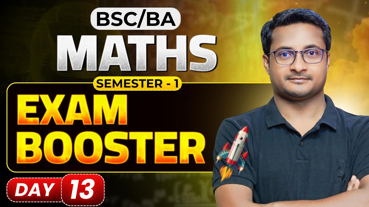 Math BSc BA Semester 01 | Exam Booster Day 13 | By Thakur Sir
