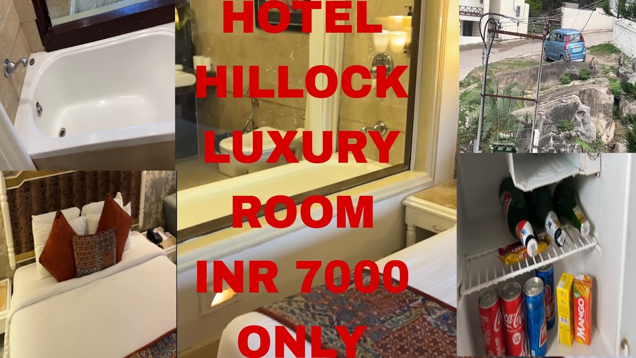 LUXURY ROOM WITH BAUTHTUB INR 7000 | HOTEL HILLOCK | BEST HOTEL IN MOUNT ABU