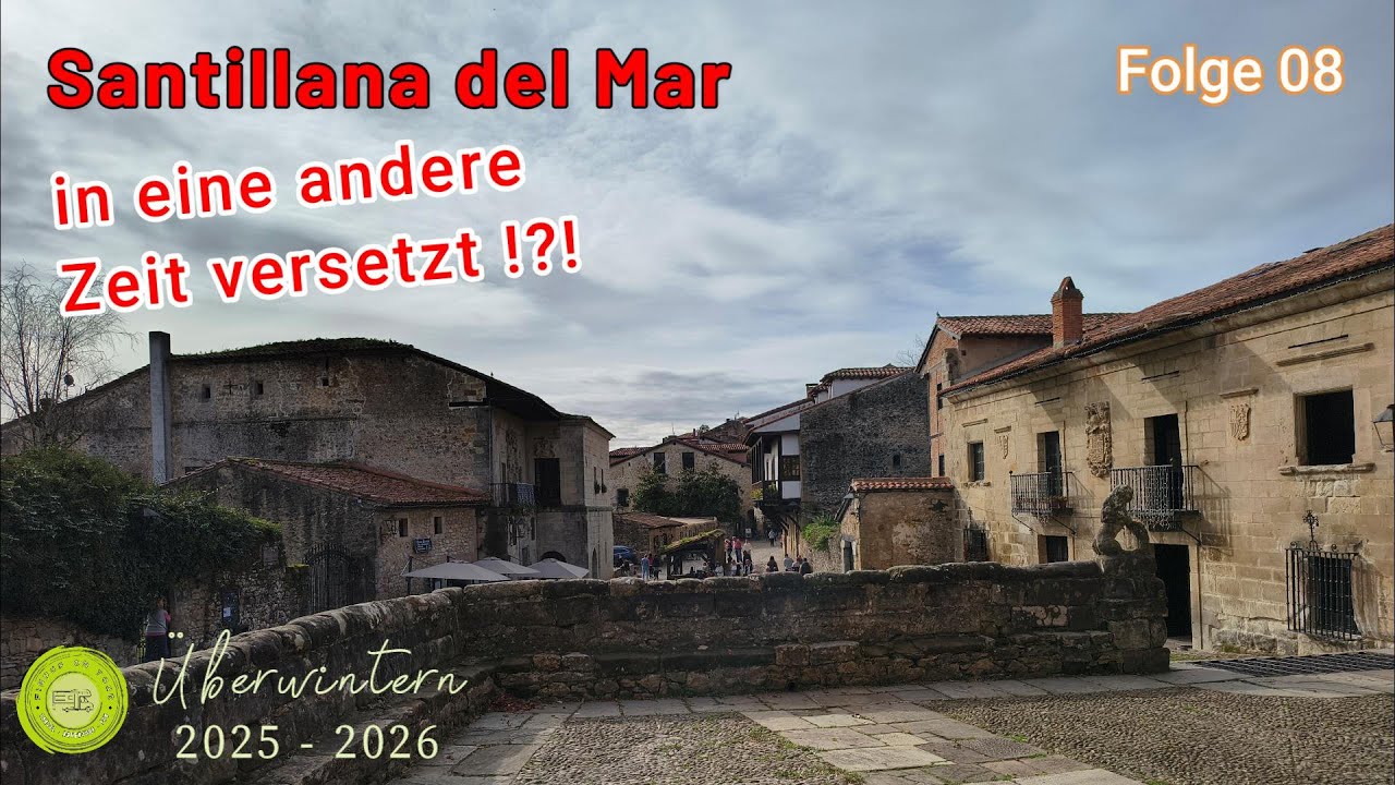 Santillana del Mar - Mittelalter oder doch Neuzeit? Auf jedenfall historisch!