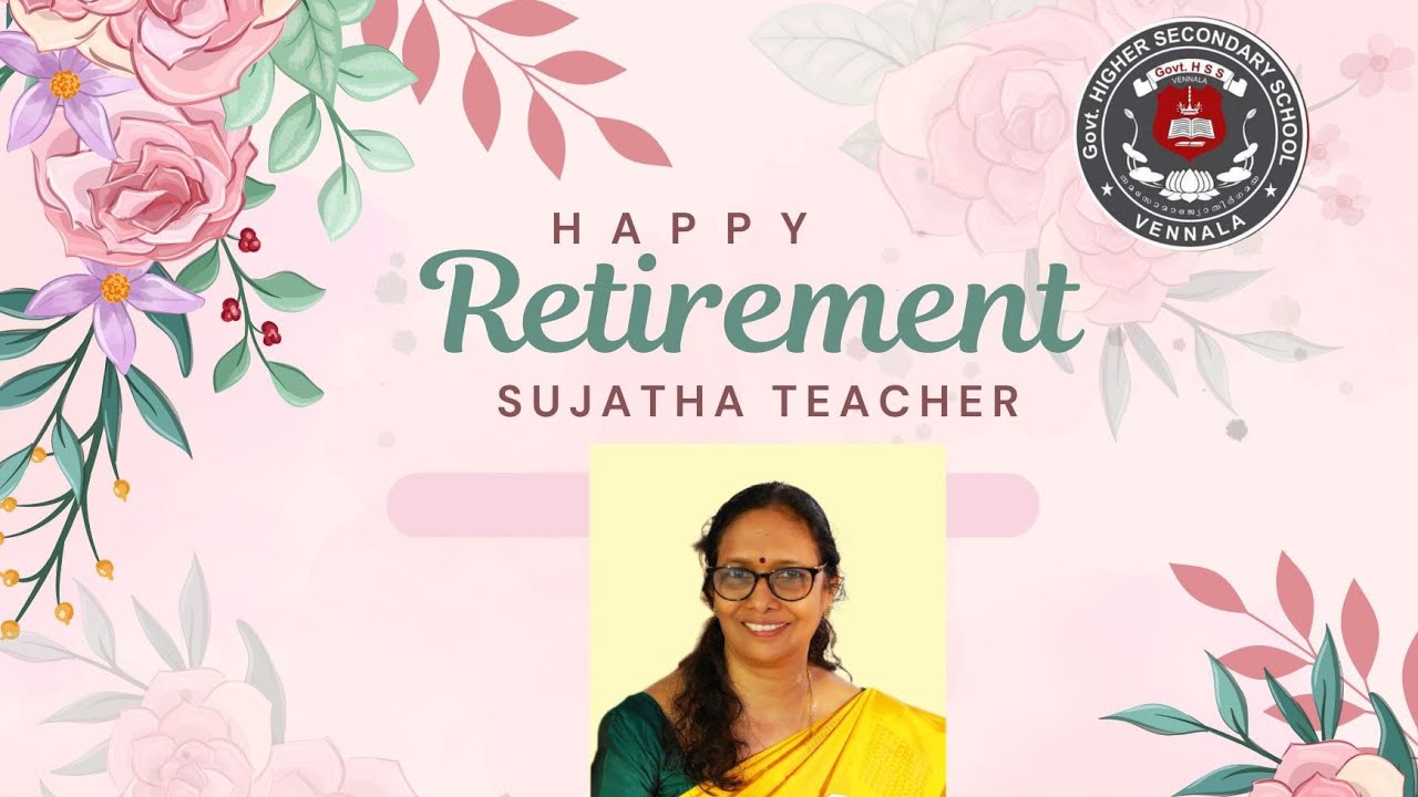 To Sujatha Teacher, with love from GHSS VENNALA Staff