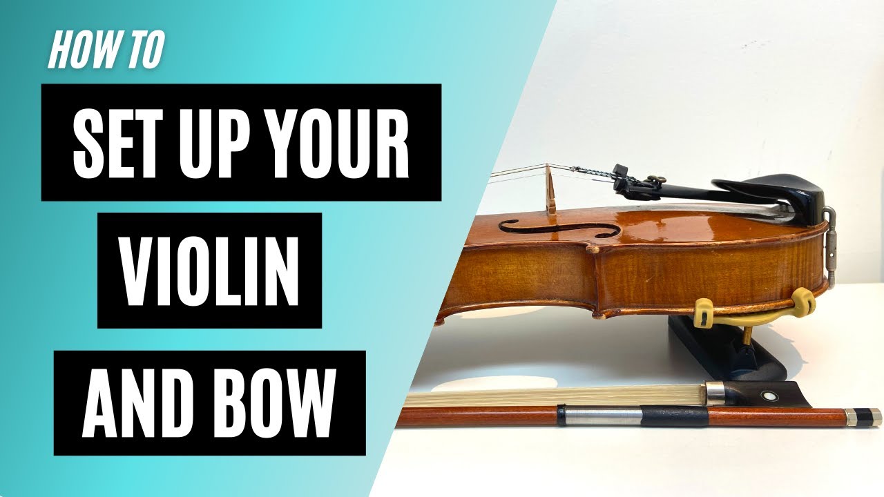 How to SET UP A VIOLIN AND BOW // An ABSOLUTE BEGINNERS GUIDE // #1