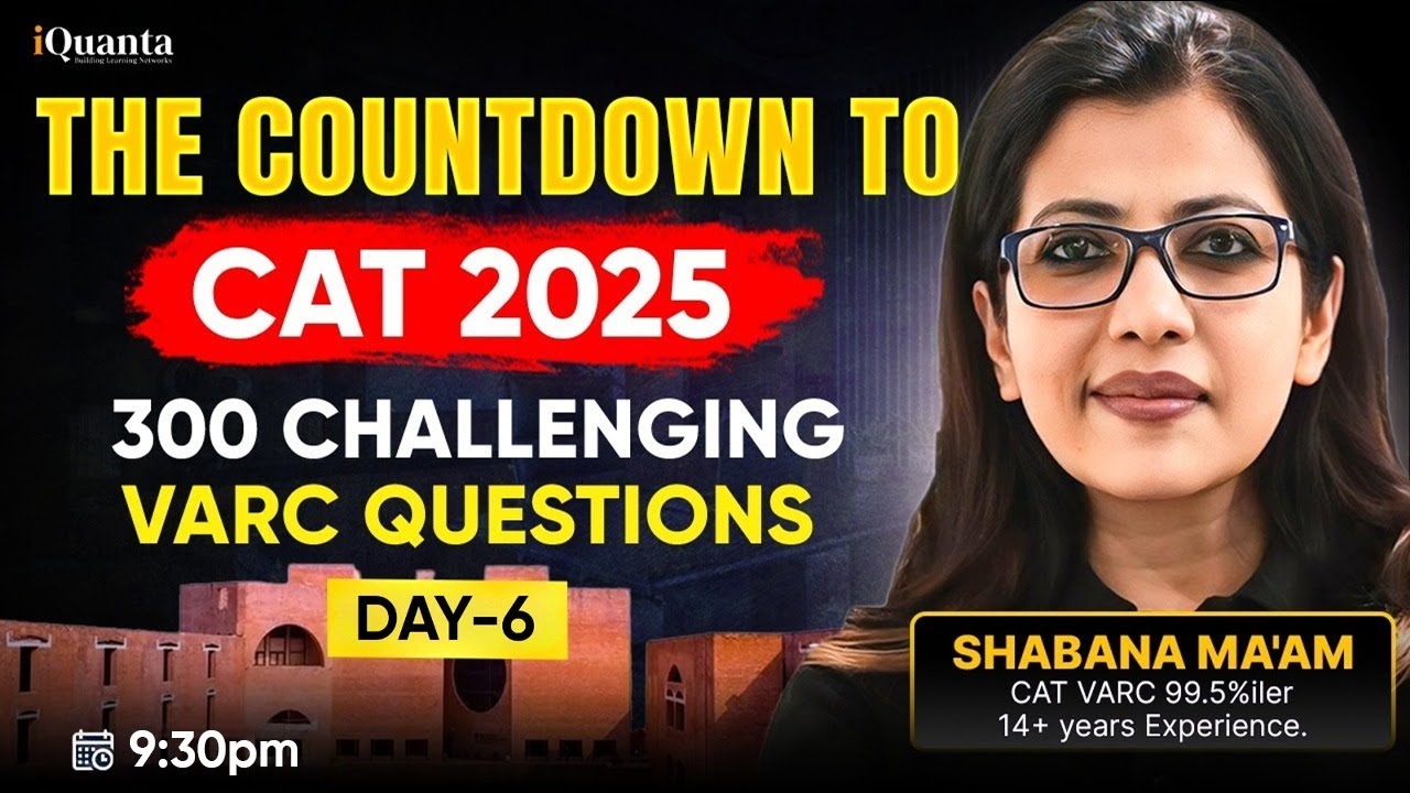 300 Challenging VARC Questions | Day-6 | Shabana Ma'am | VARC Preparation CAT 2025