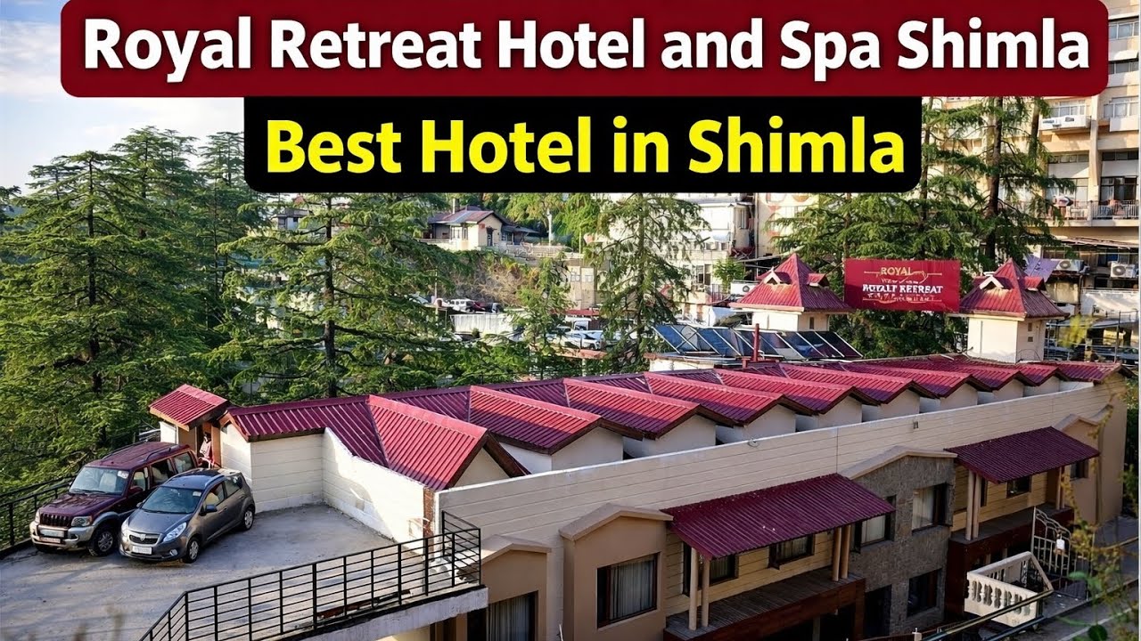 Best Hotel in Shimla? 🏨 Royal Retreat Hotel & Spa Shimla Honest Review