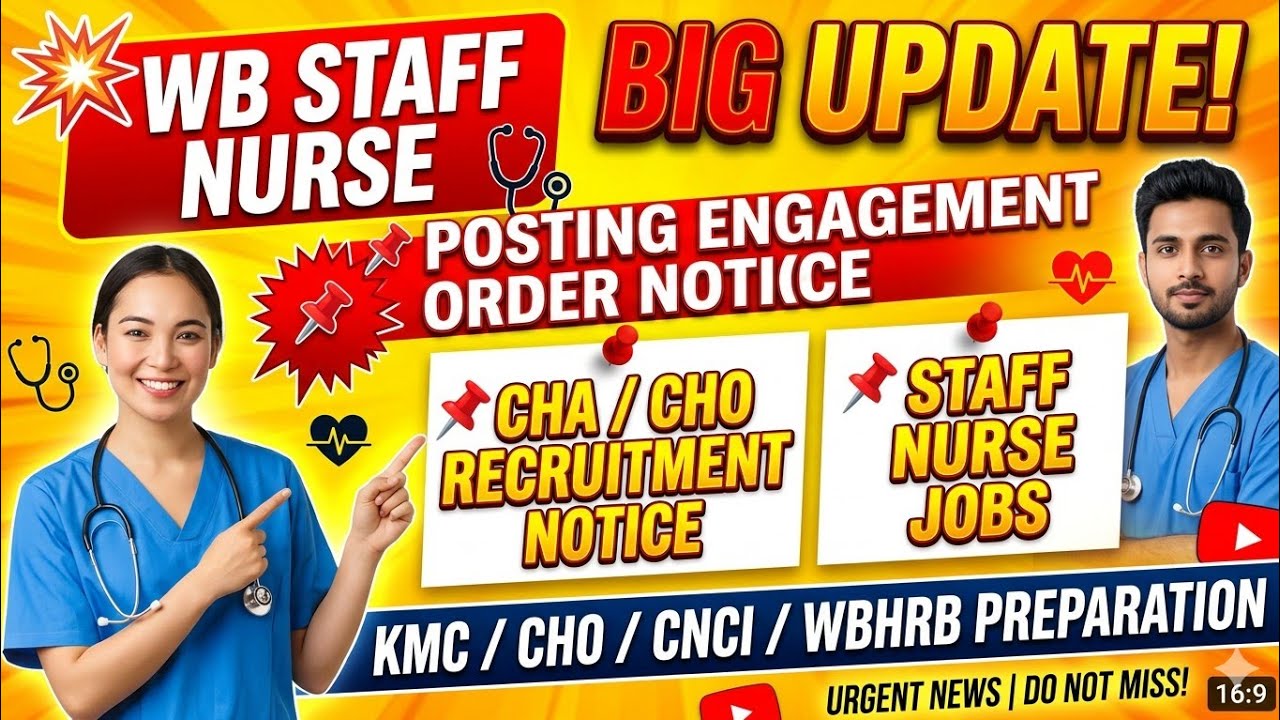 💥📌WB Staff Nurse Posting Engagement order notice 📌CHA/ CHO Recruitment notice 📌Staff Nurse jobs 