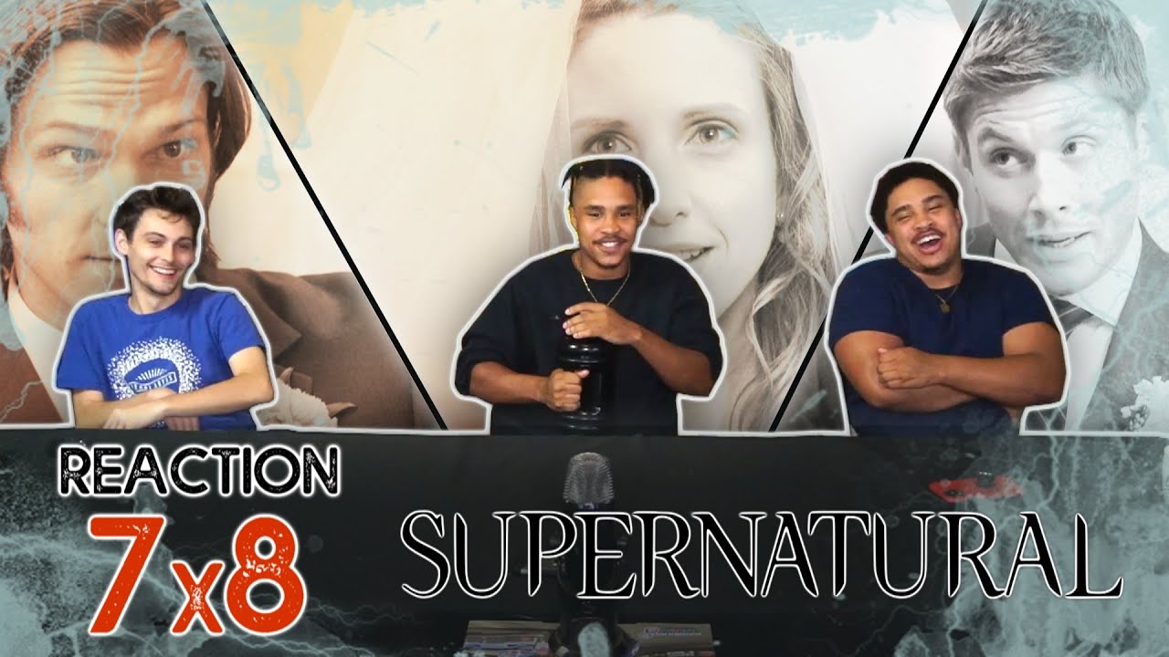 Supernatural | 7x8: “Season Seven, Time for a Wedding!” REACTION!!