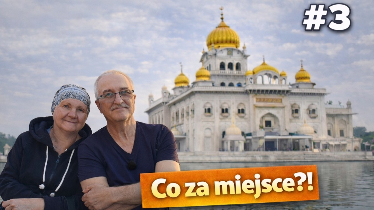 Tego nie spodziewaliśmy się w Delhi… świątynia Sikhów | Indie #3