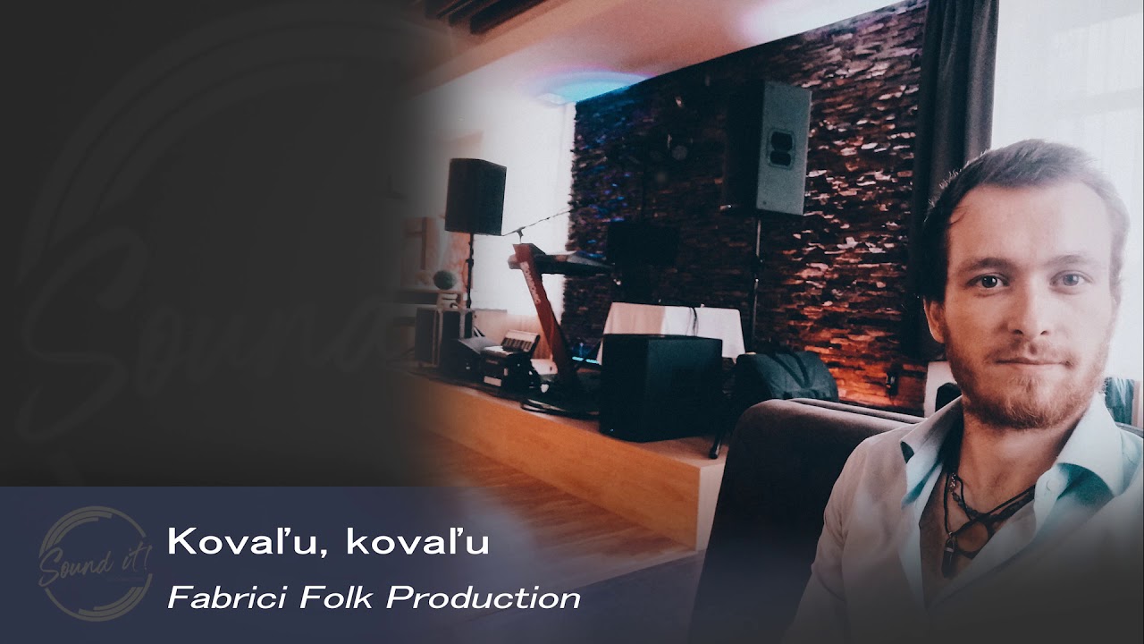 Fabrici Folk Production - Kovaľu, kovaľu /2020