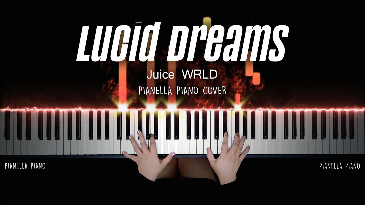 Juice WRLD - Lucid Dreams | Piano Cover by Pianella Piano (Piano Tribute)