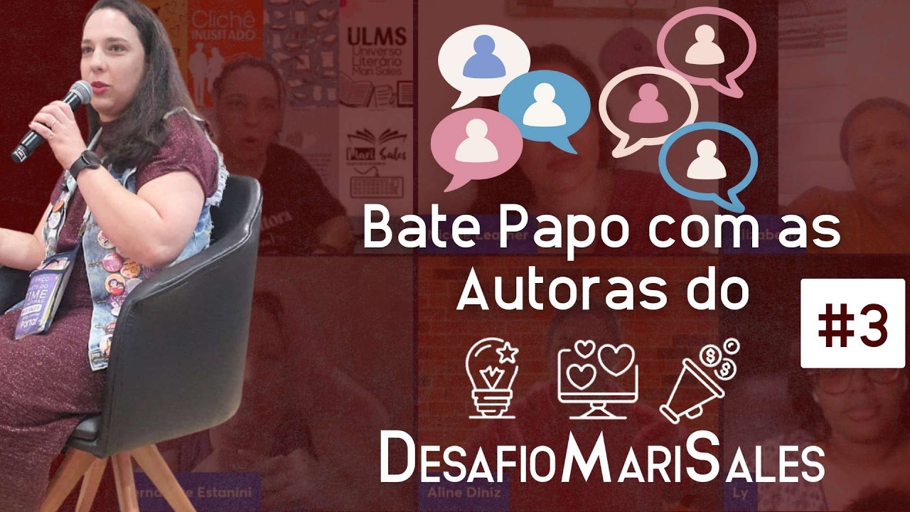 Bate Papo com as Autoras do DesafioMariSales - #3