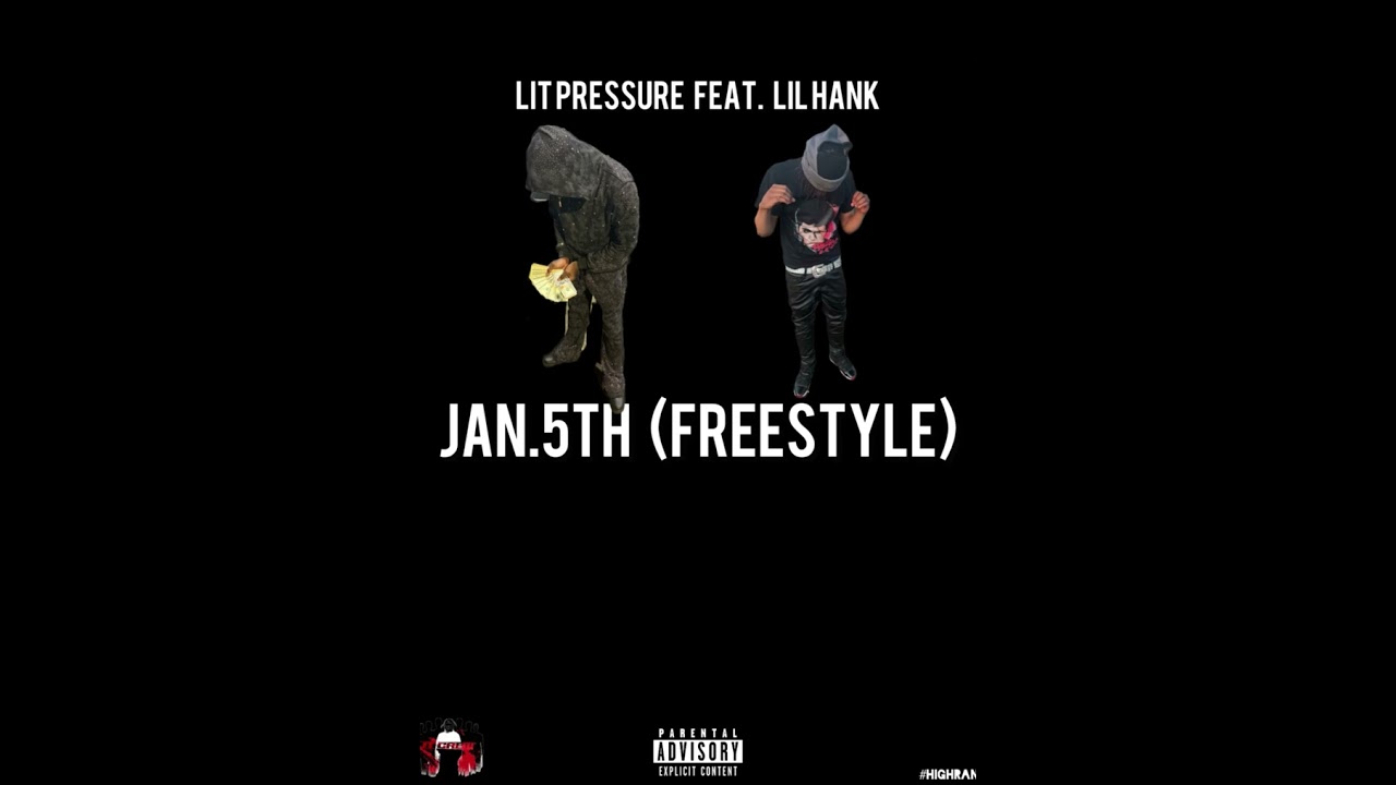 Jan. 5th [Freestyle]  Feat. Lil Hank 