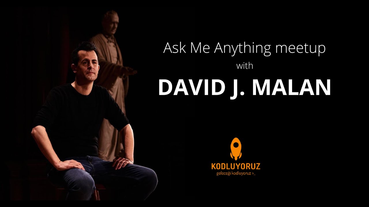 Ask Me Anything Meetup with David J. Malan