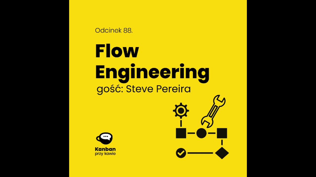 88. Flow Engineering