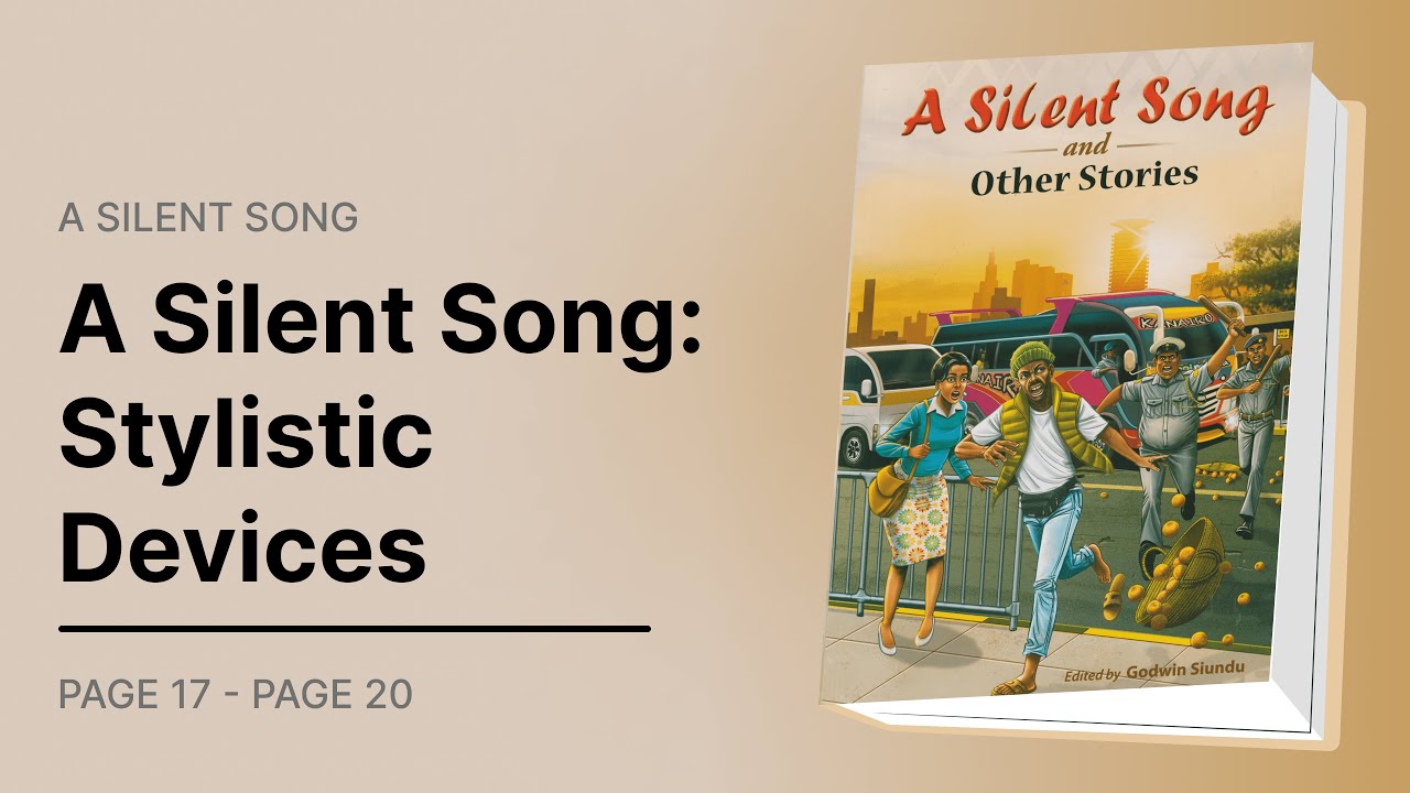 A Silent Song  Stylistic Devices