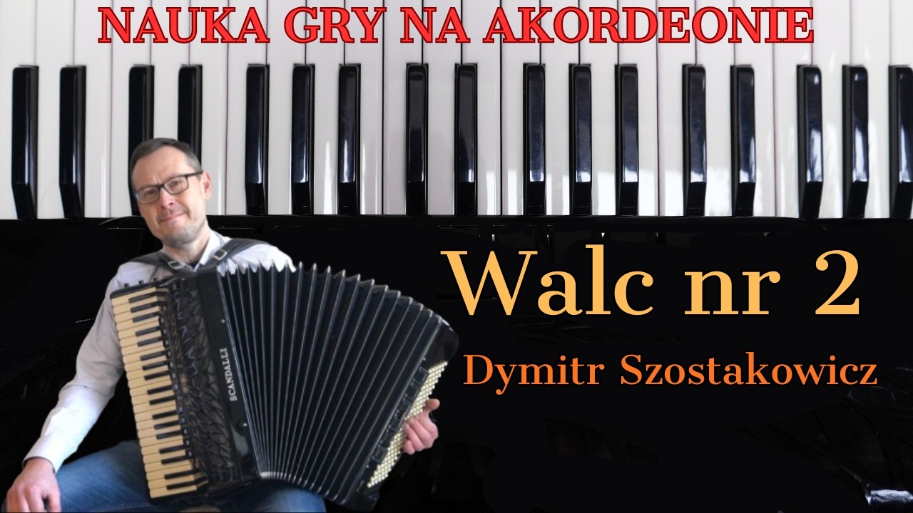Walc nr 2 - Dymitr Szostakowicz | NAUKA GRY NA AKORDEONIE | NUTY (accordion, score)