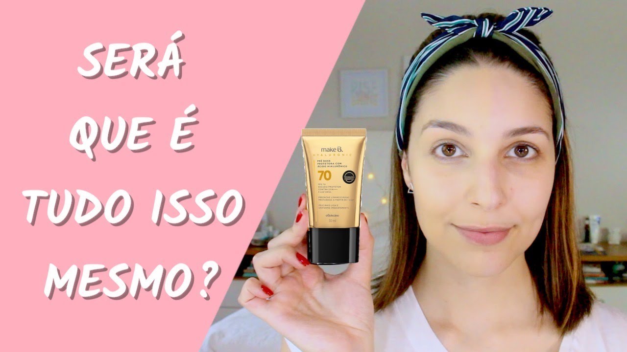 BASE HYALURONIC MAKE B - O BOTICÁRIO