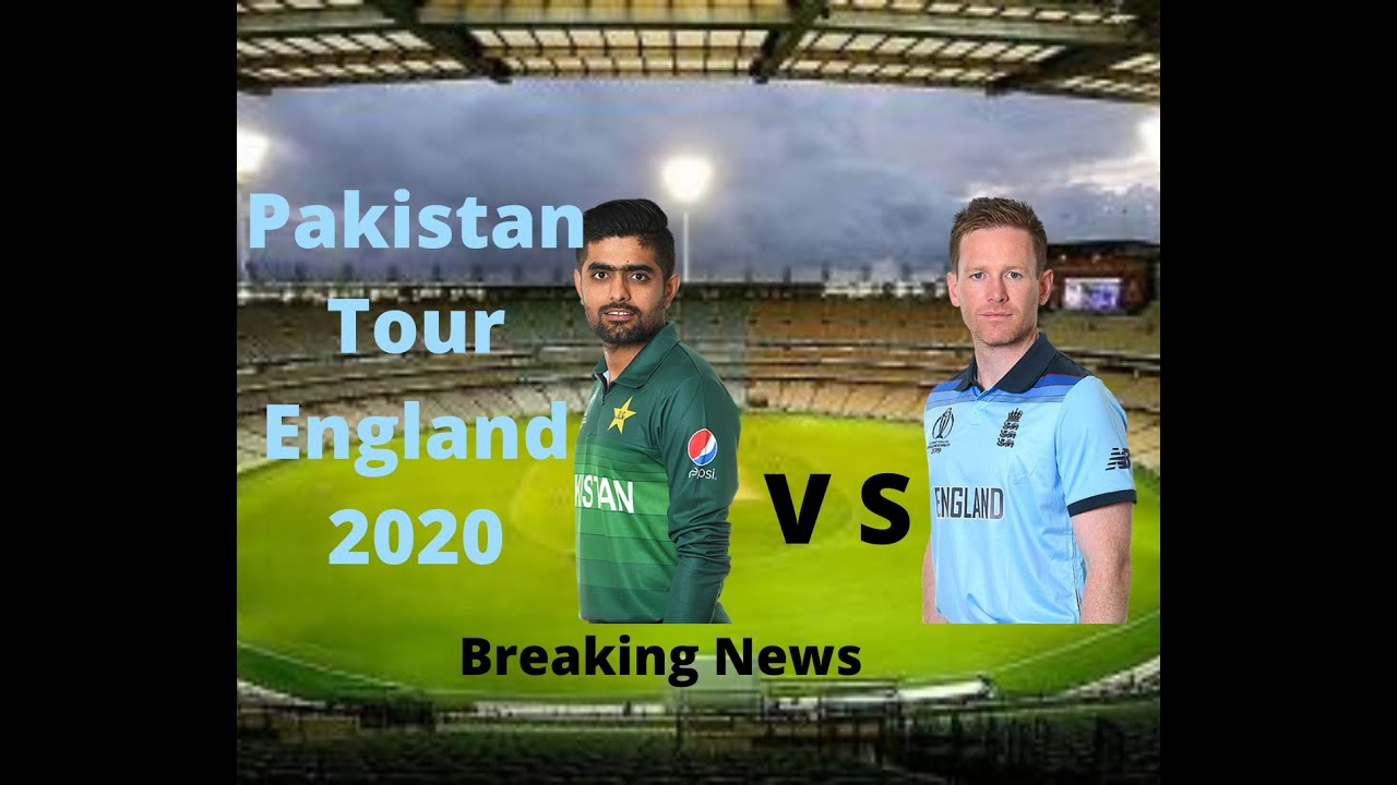 Pakistan Tour Of England 2020 l Pak Vs Eng Series 2020