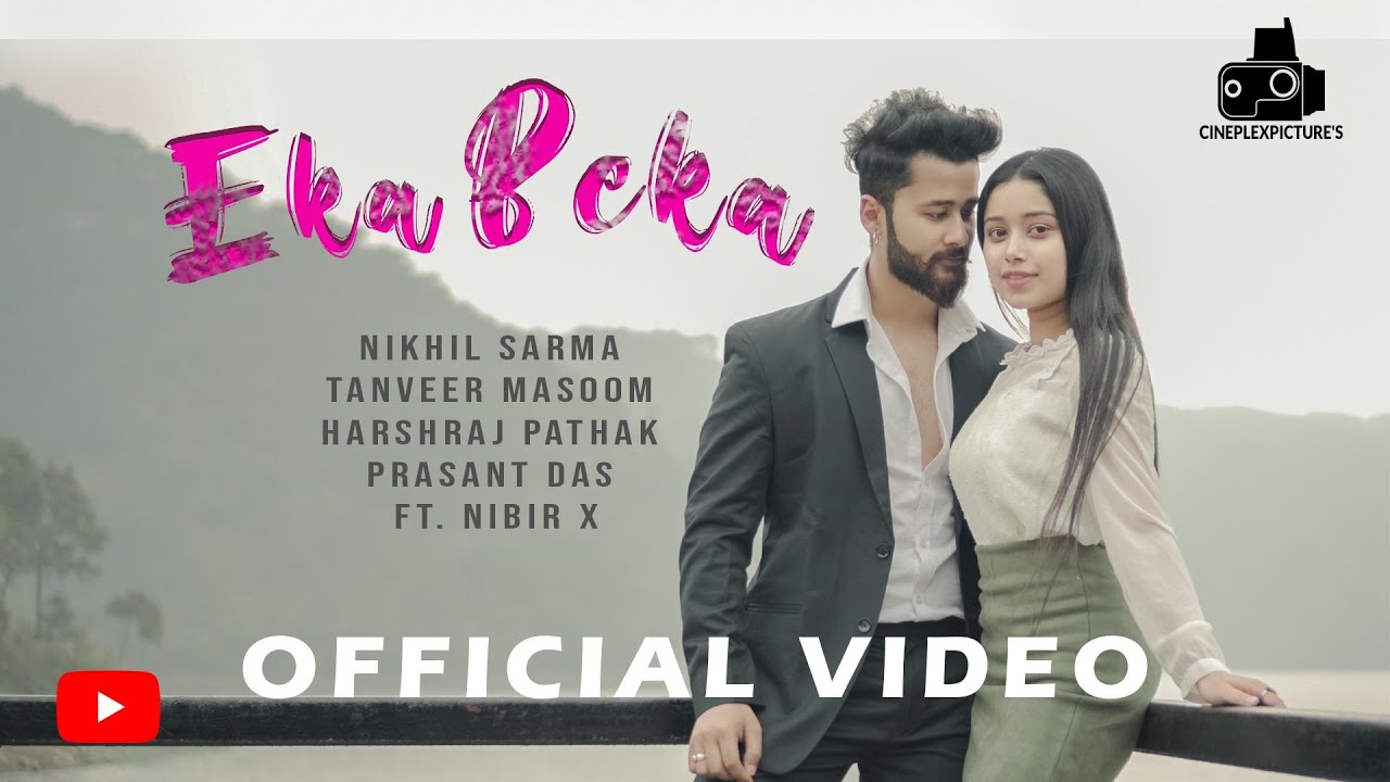 EKA BEKA | Nikhil x Tanveer Masoom | Prasant | Harshraj Ft Nibir X | (Official Music Video)