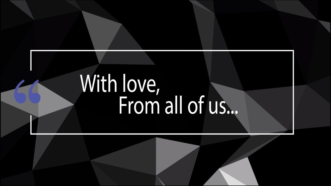 With Love from All Of Us