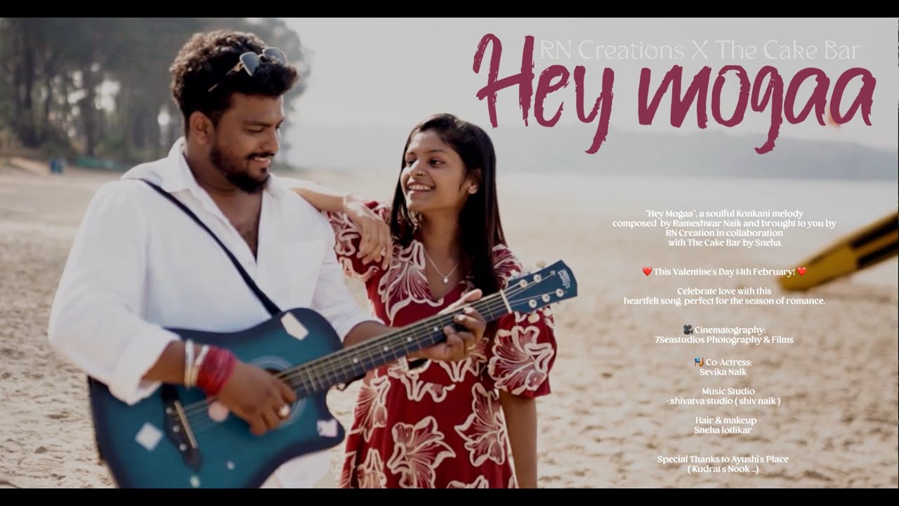 Hey mogaa|Konkanisong|music video| Rameshwar Naik | RN CreationS |TheCakeBar by sneha|#konkanimusic 