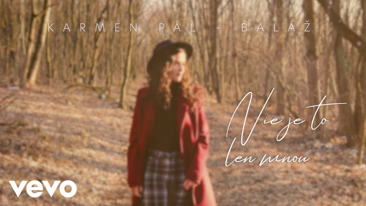Karmen Pál-Baláž - Nie je to len mnou (Lyric Video)