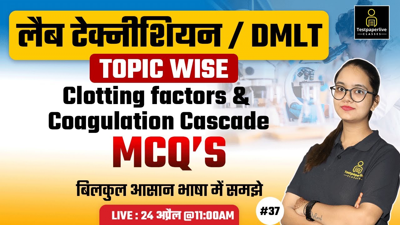 Clotting factors & Coagulation Cascade & Fibrinolysis, regulation and control mechanism | DMLT