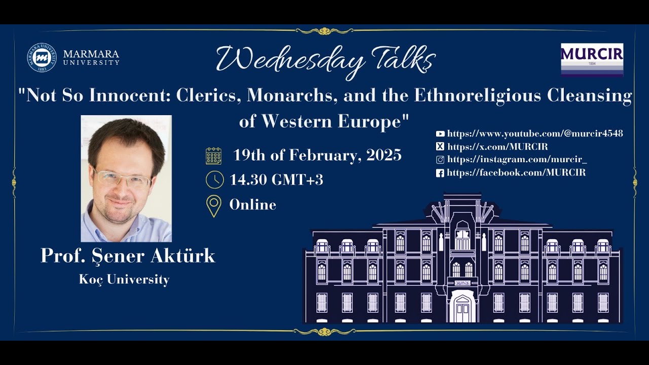 MURCIR Wednesday Talks, 19.02.2025 - Prof. Şener Aktürk