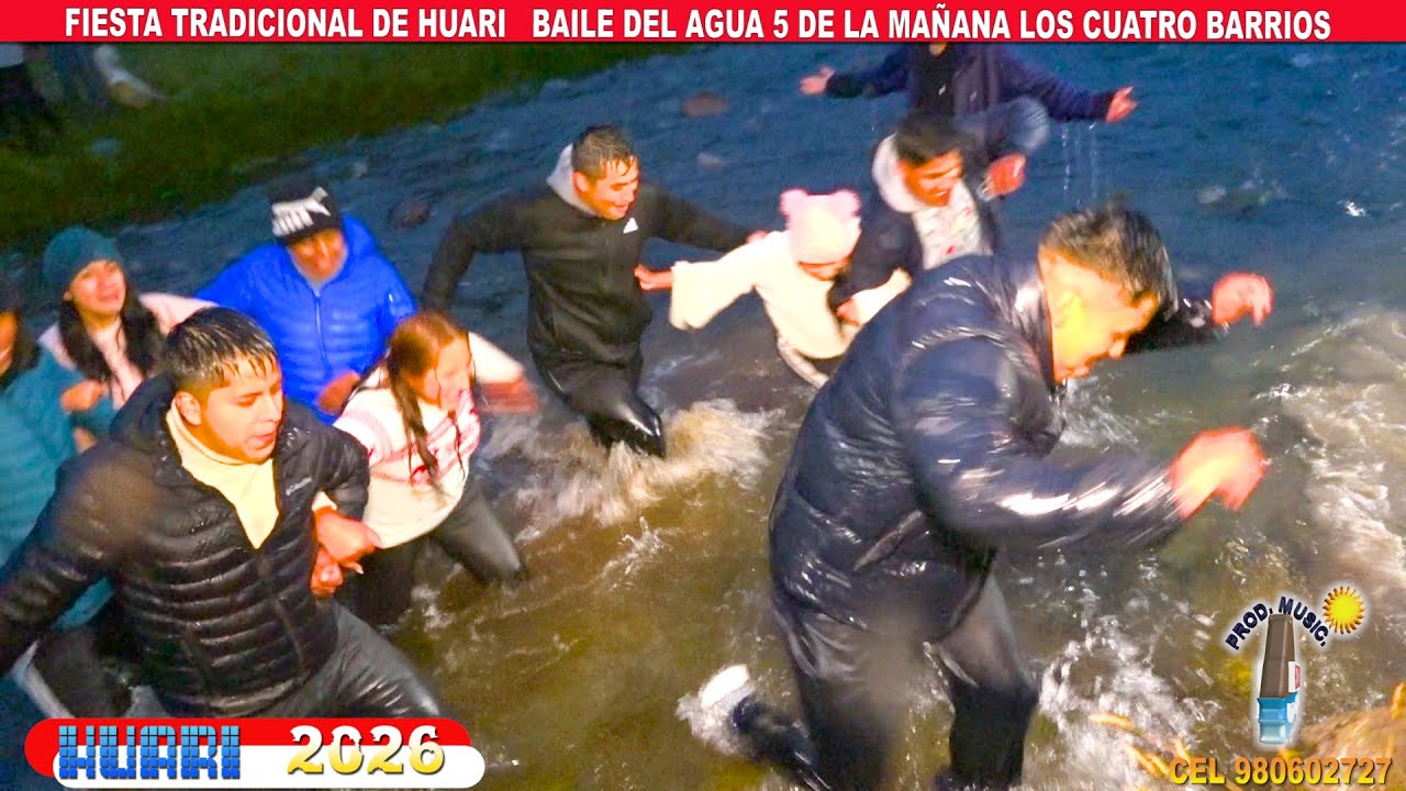 HUARI 2026  / 5  DE LA MAÑANA  SE BAÑA EL PUBLICO EN EL AGUA   LOS  CUATRO BARRIOS FULL AYAPAMPA