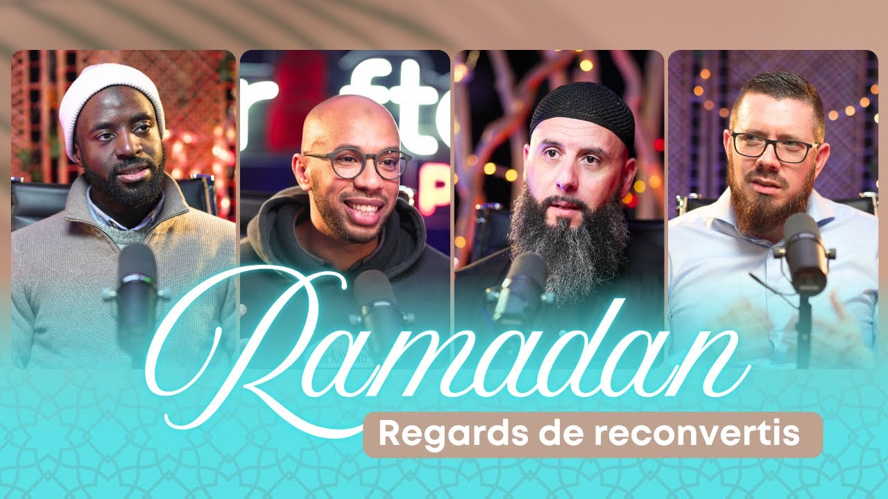 Ramadan : Regards de reconvertis - Boris | Hamza | Eric Younous | Philippe