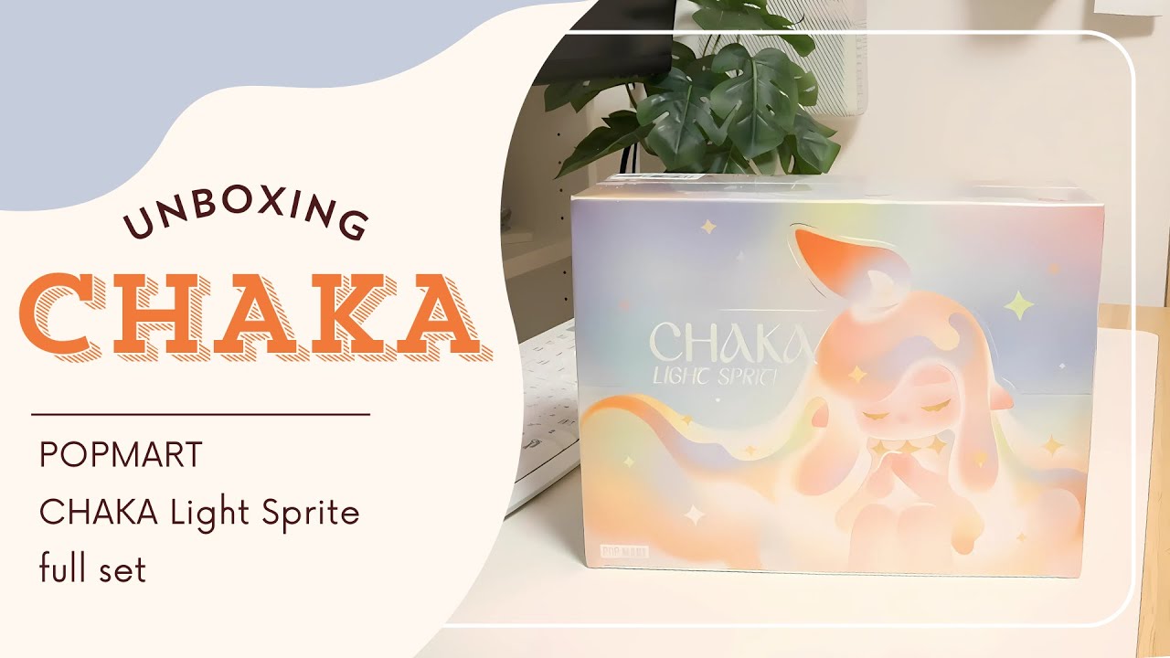 POPMART unboxing ೯ 初めてのアソートボックス開封 ⋮ CHAKA Light Sprite full set ⚘