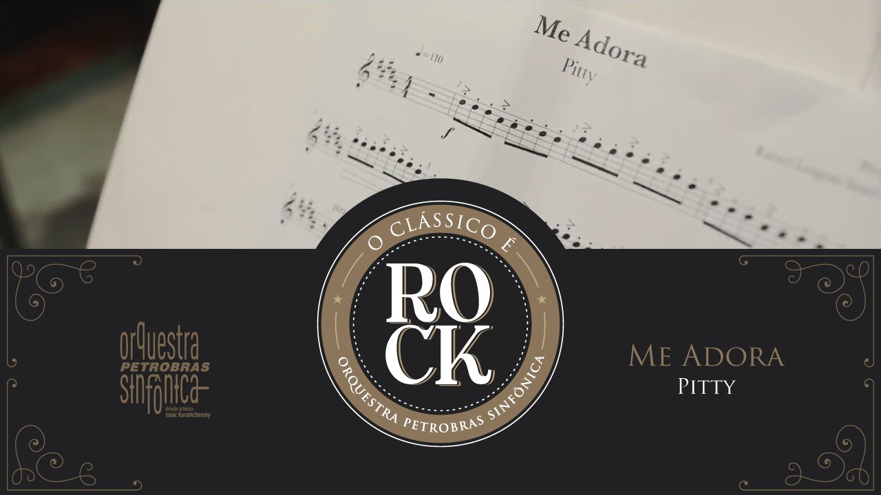 Me Adora - Pitty (Orquestra Petrobras Sinfônica)