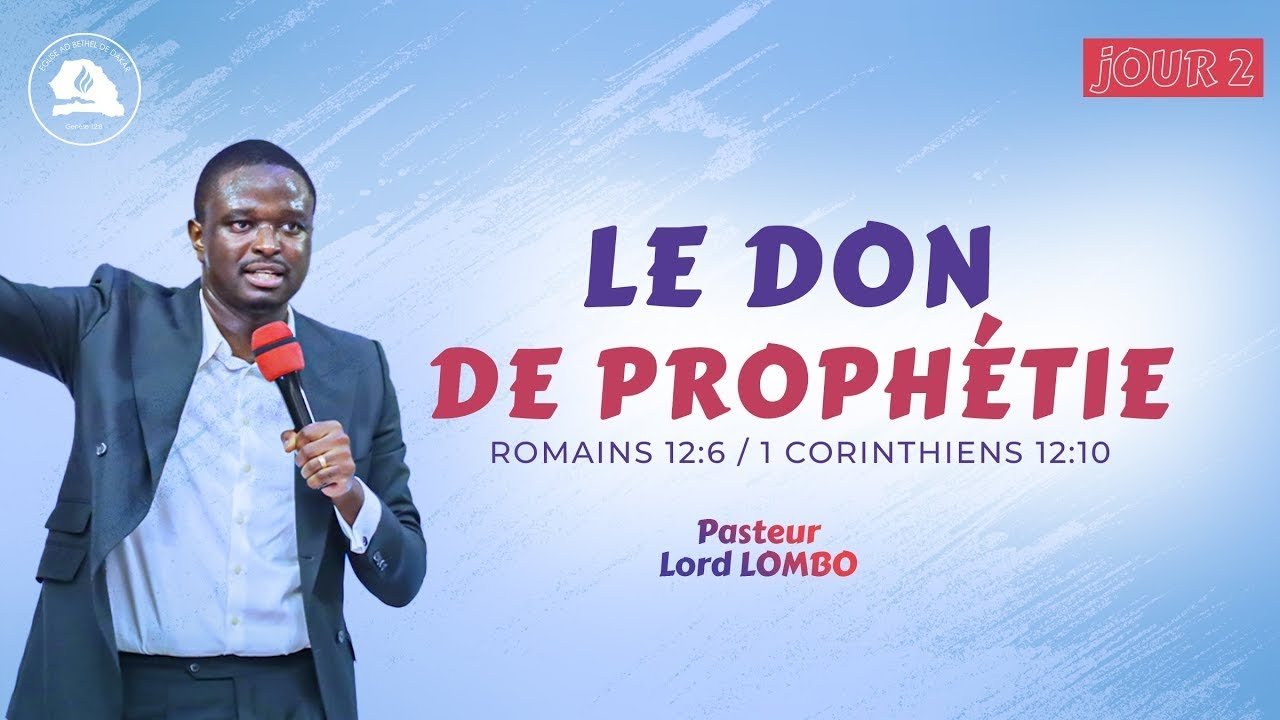 LE DON DE PROPHETIE || PASTEUR LORD LOMBO