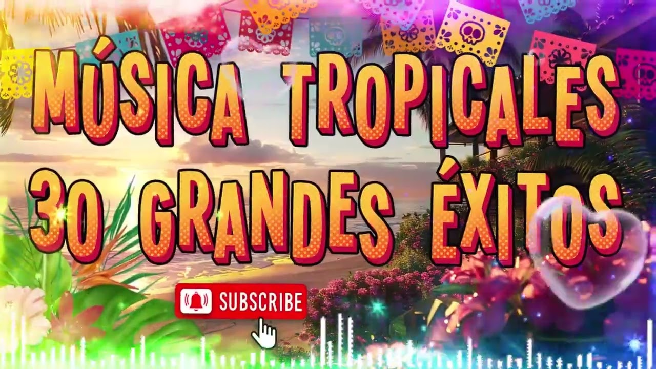 CUMBIAS TROPICALES PARA BAILAR🌴MIX CUMBIAS TROPICALES 2026🙌ACAPULCO TROPICAL,TROPICAL FLORIDA...