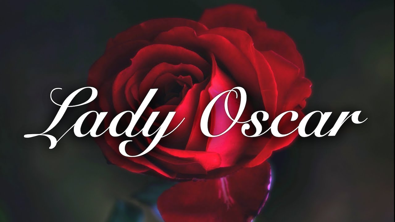 🌹 LADY OSCAR (Sigla Originale + Testo) ● High Quality Audio