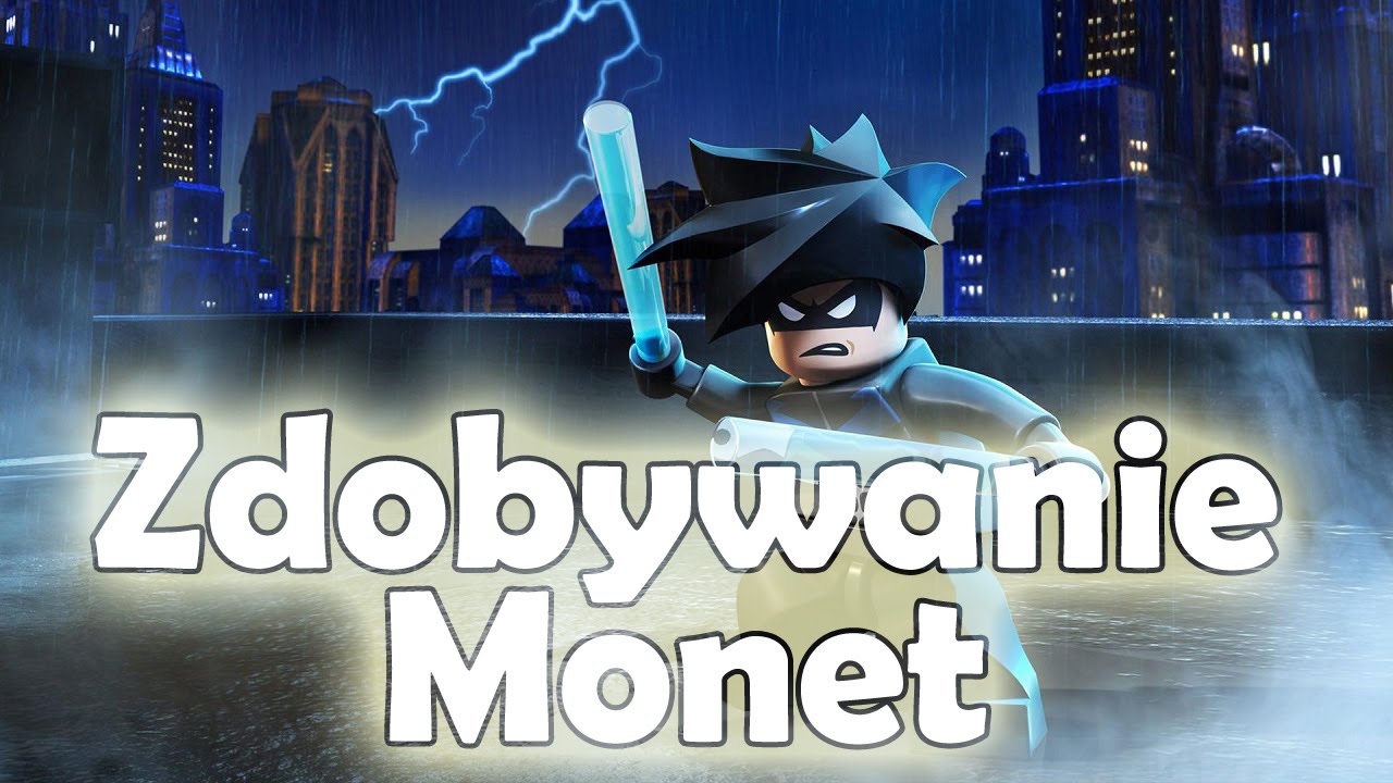 LEGO Batman 3: Poza Gotham Jak Szybko Zdobyć Dużo Monet