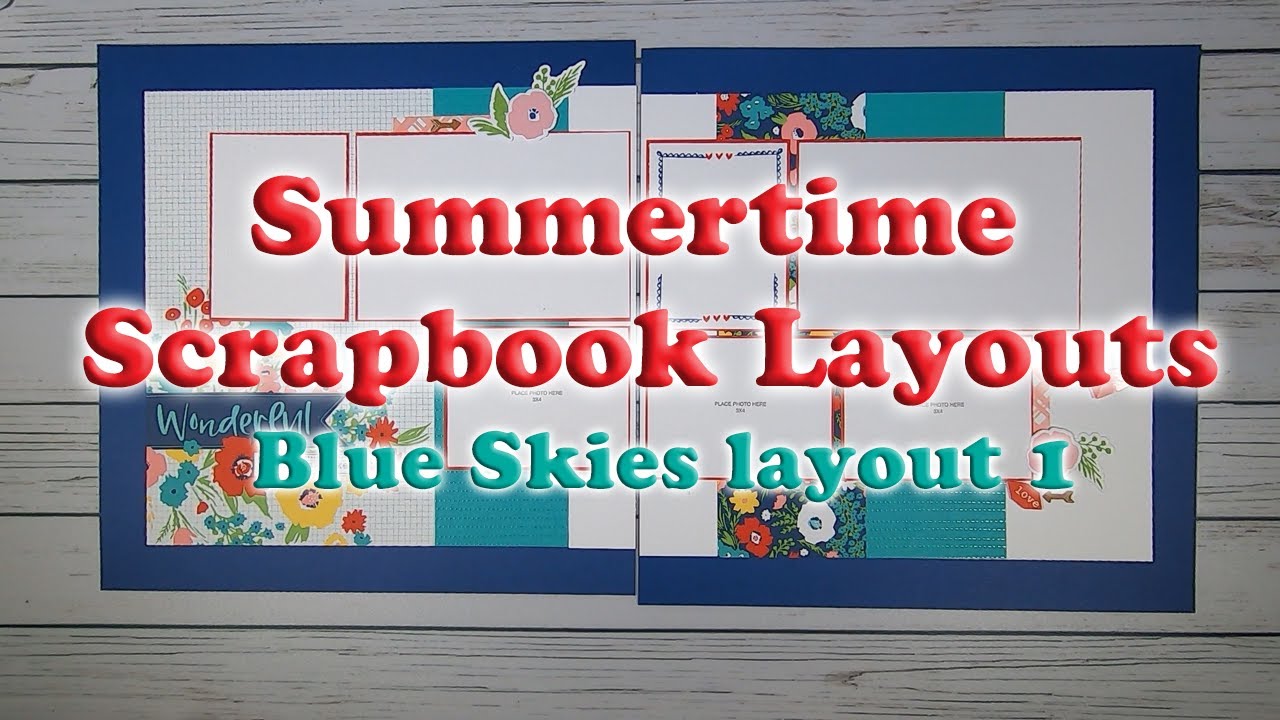 Summer Scrapbooking Layouts with Blue Skies Papers