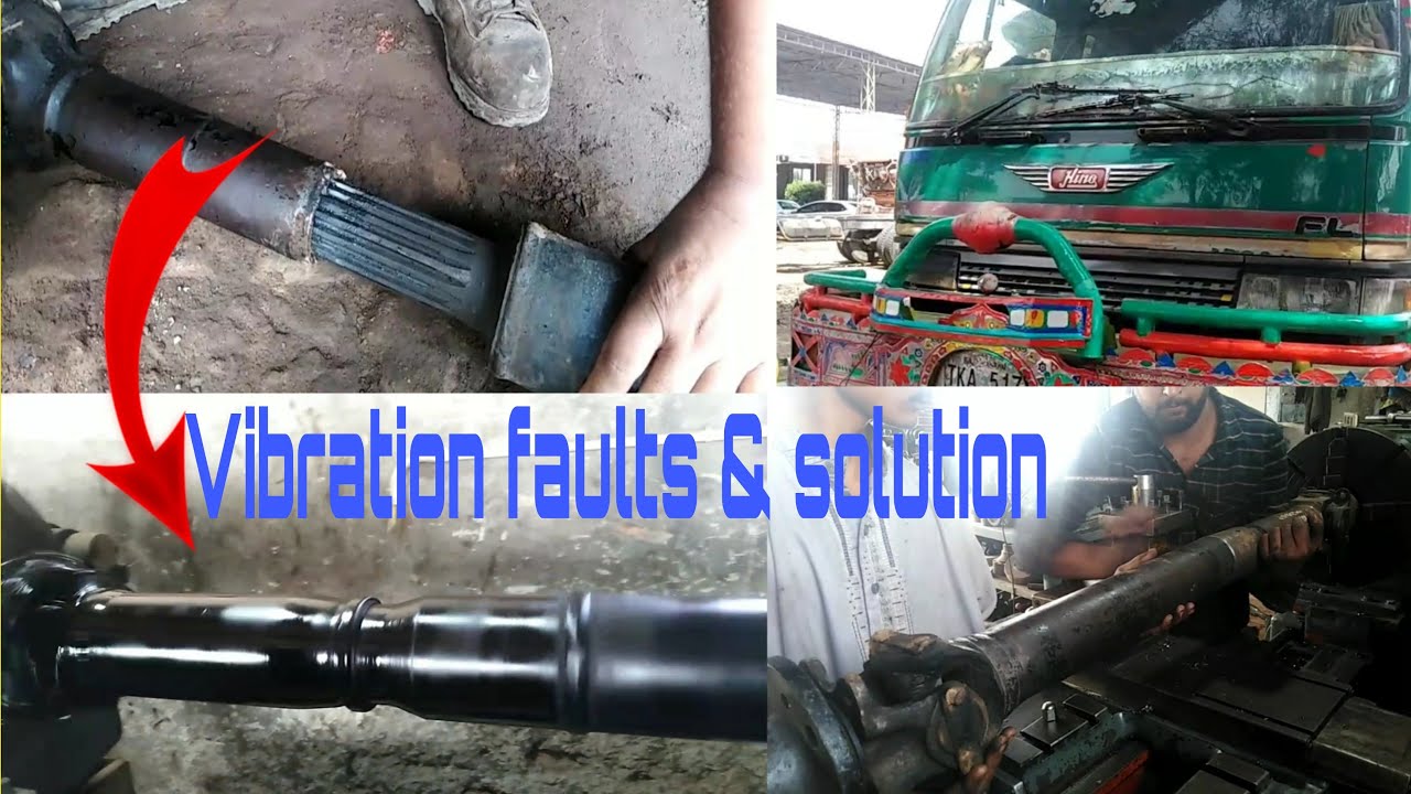 Drive shaft Vibration fault & solution