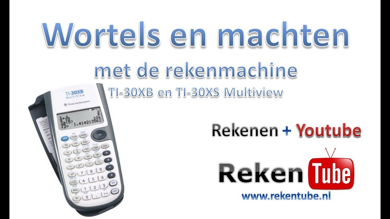 Machten en machtswortels op de rekenmachine
