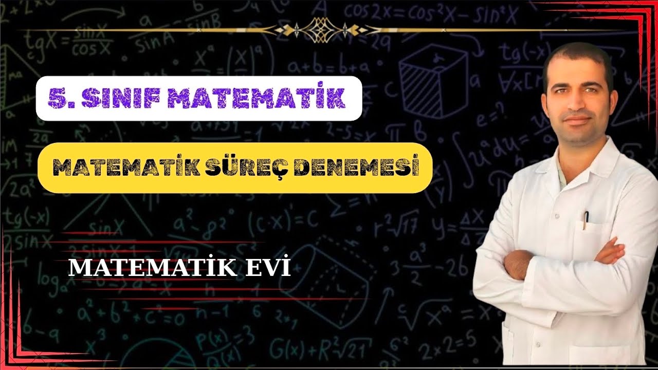 5. Sınıf Matematik Süreç Denemesi | 2025-2026