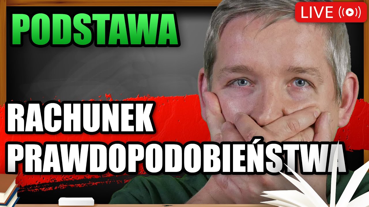 Jak ogarnąć rachunek prawdopodobieństwa. Poziom podstawowy. Powtórka do matury z matematyki 2022.