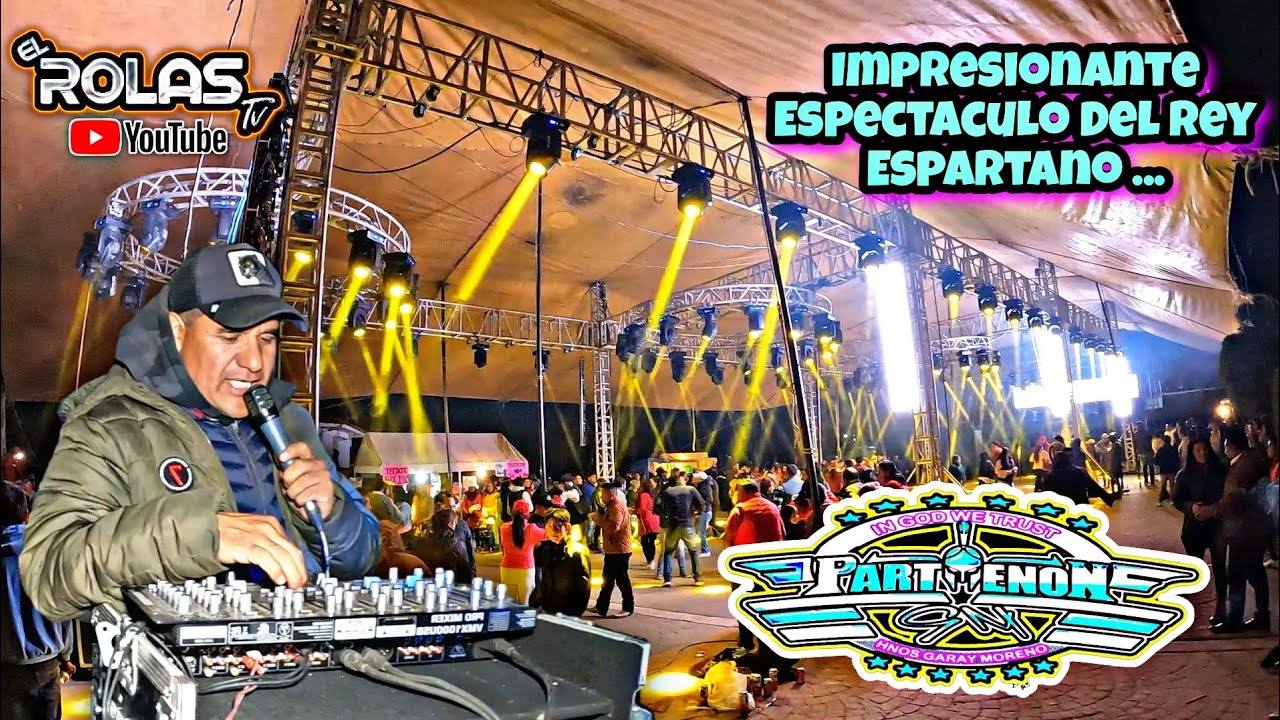 SONIDO PARTHENON 👑⚔️El Rey Espartano 🔥En San Pedro Arriba 1ra Sección Feria Anual 2022 (Temoaya)
