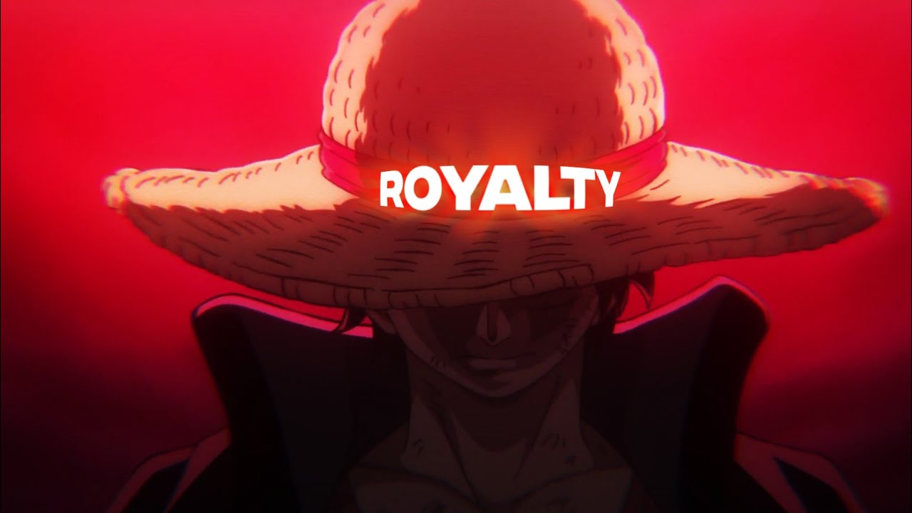 One Piece「AMV」- Royalty