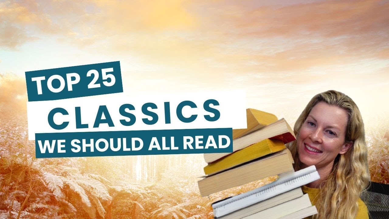 25-ish Classic Books Everyone Should Read (Because of Their Influence)
