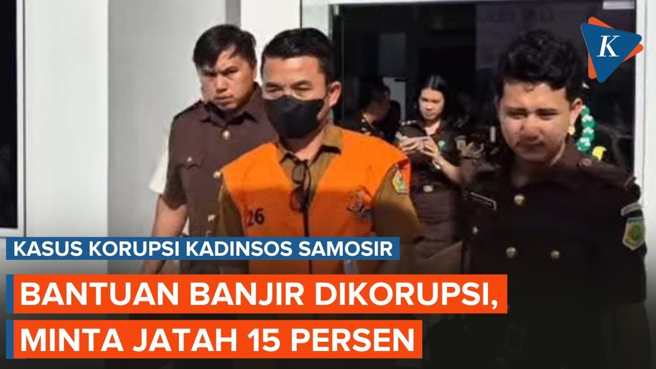 Kadinsos Samosir Korupsi Bantuan Bencana Banjir, Minta Jatah 15 Persen