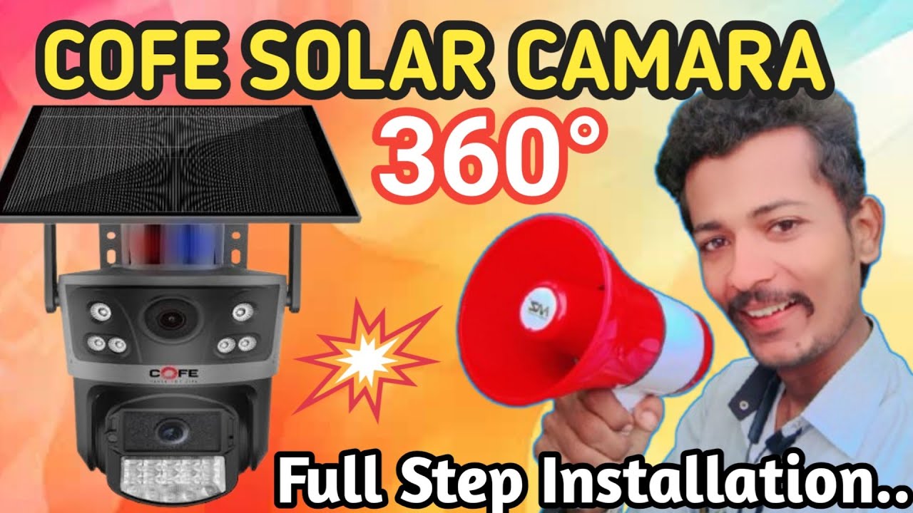 COFE DUAL LENS SOLAR CAMERA FULL STEF INSTALLATION | ಸೋಲಾರ್ ಕ್ಯಾಮರಾ ಮೊಬೈಲ್ ಅಪ್ಲಿಕೇಶನ್.