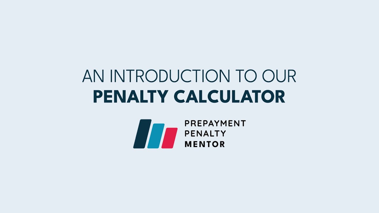 Penalty Calculator Explained | Mortgage Prepayment Penalty Estimates