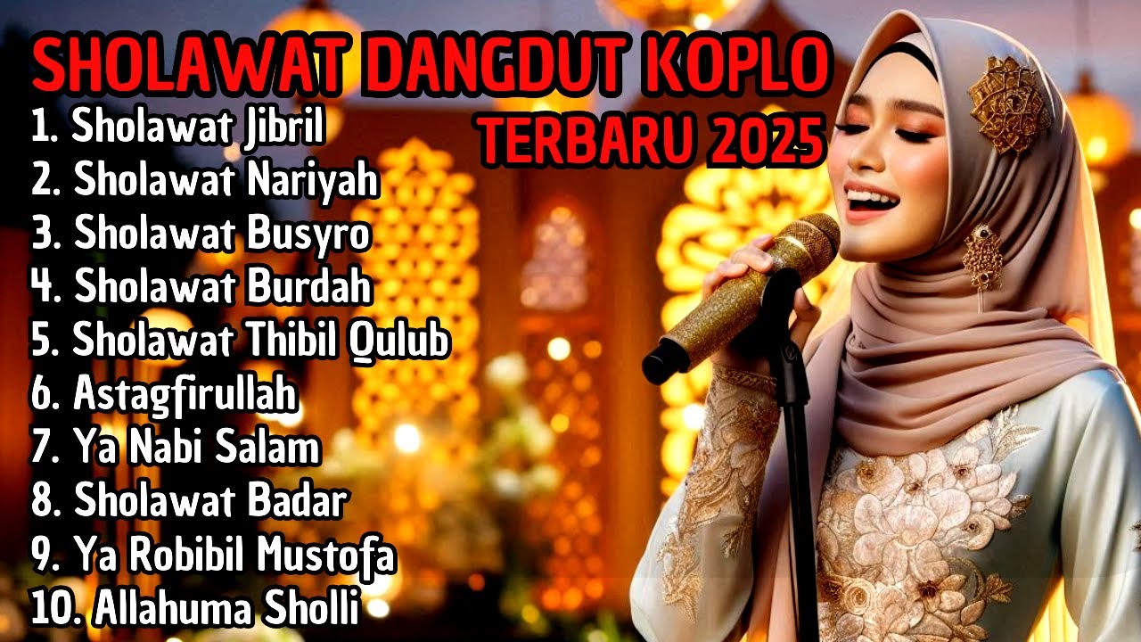 SHOLAWAT KOPLO, SHOLAWAT JIBRIL PELANCAR REZEKI, FULL ALBUM Sholawat Dangdut Koplo *256