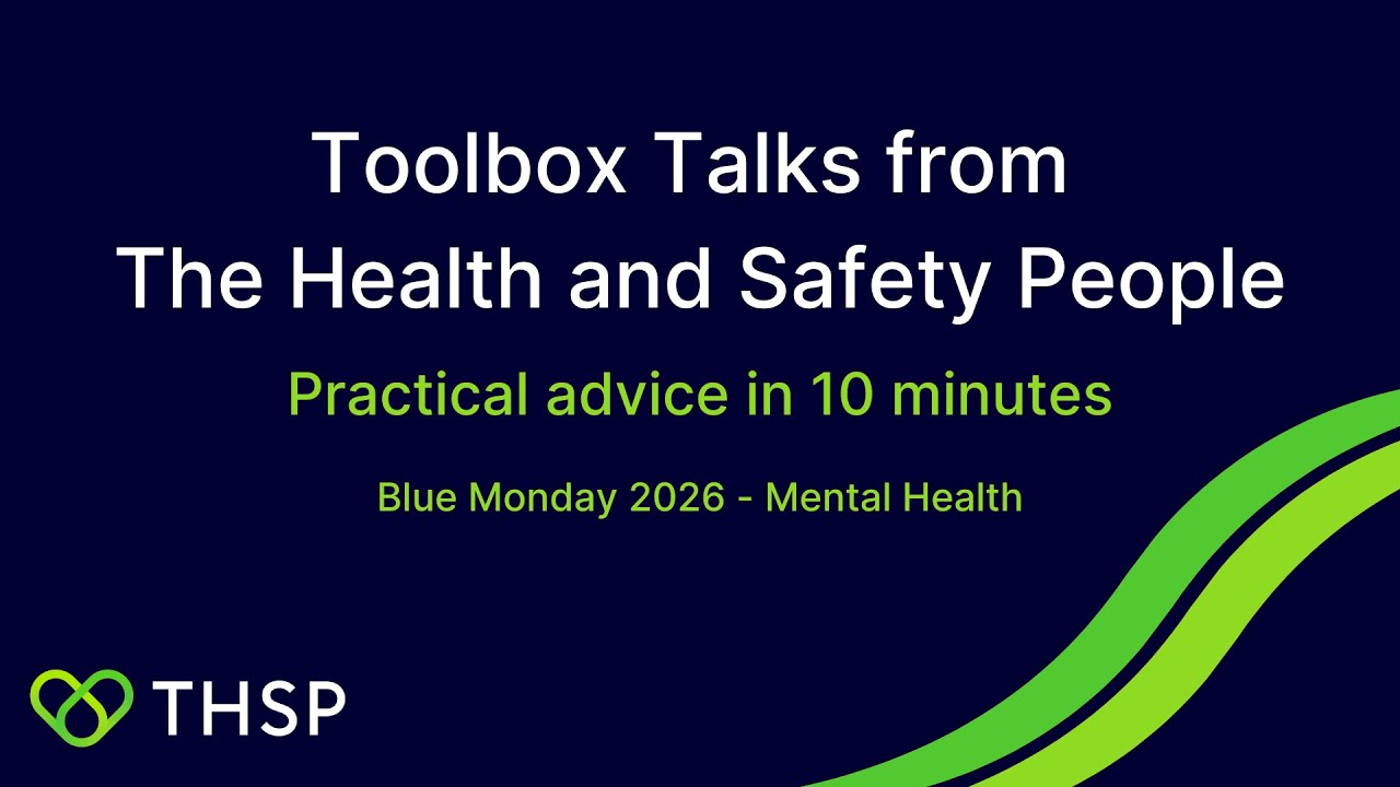 Blue Monday 2026 - Mental Health | Toolbox Talks from The Health and Safety People | THSP