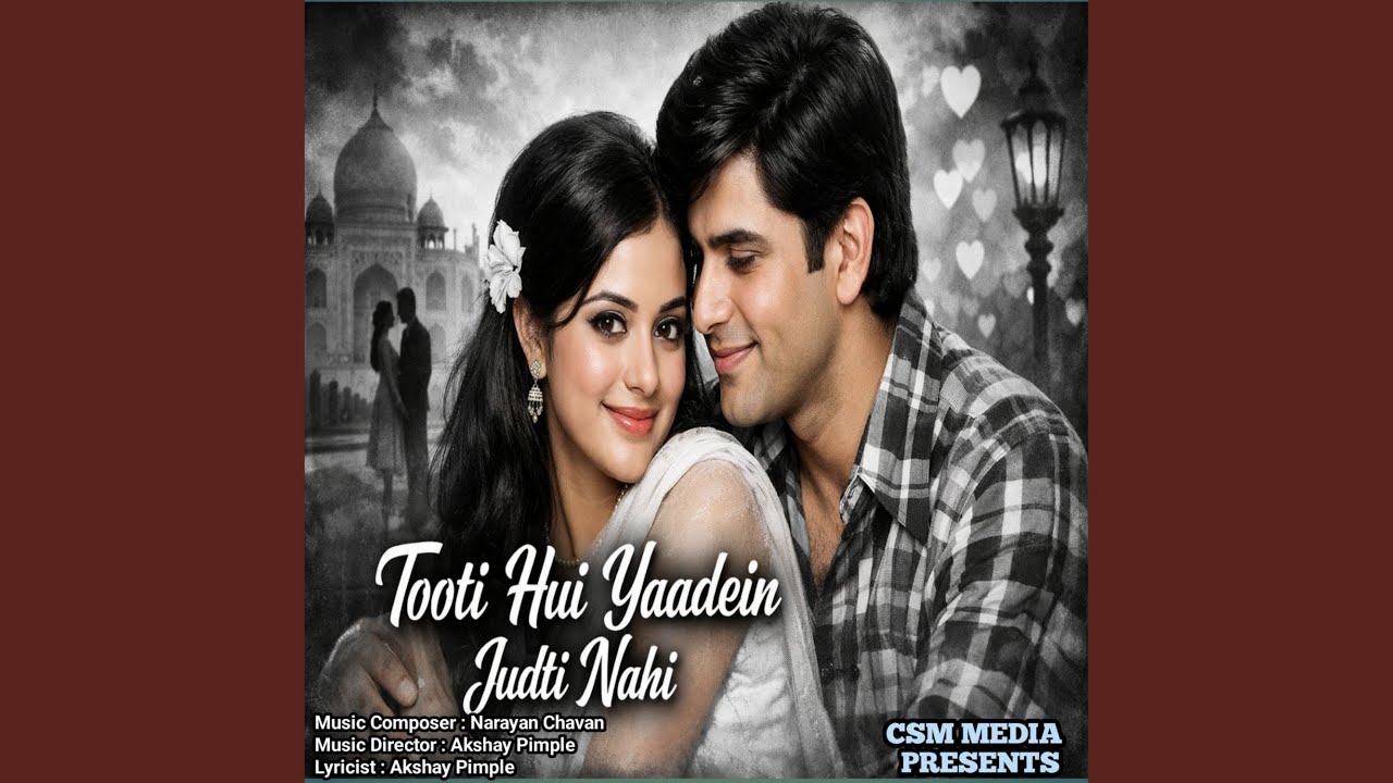 Tooti Hui Yaadein Judti Nahi