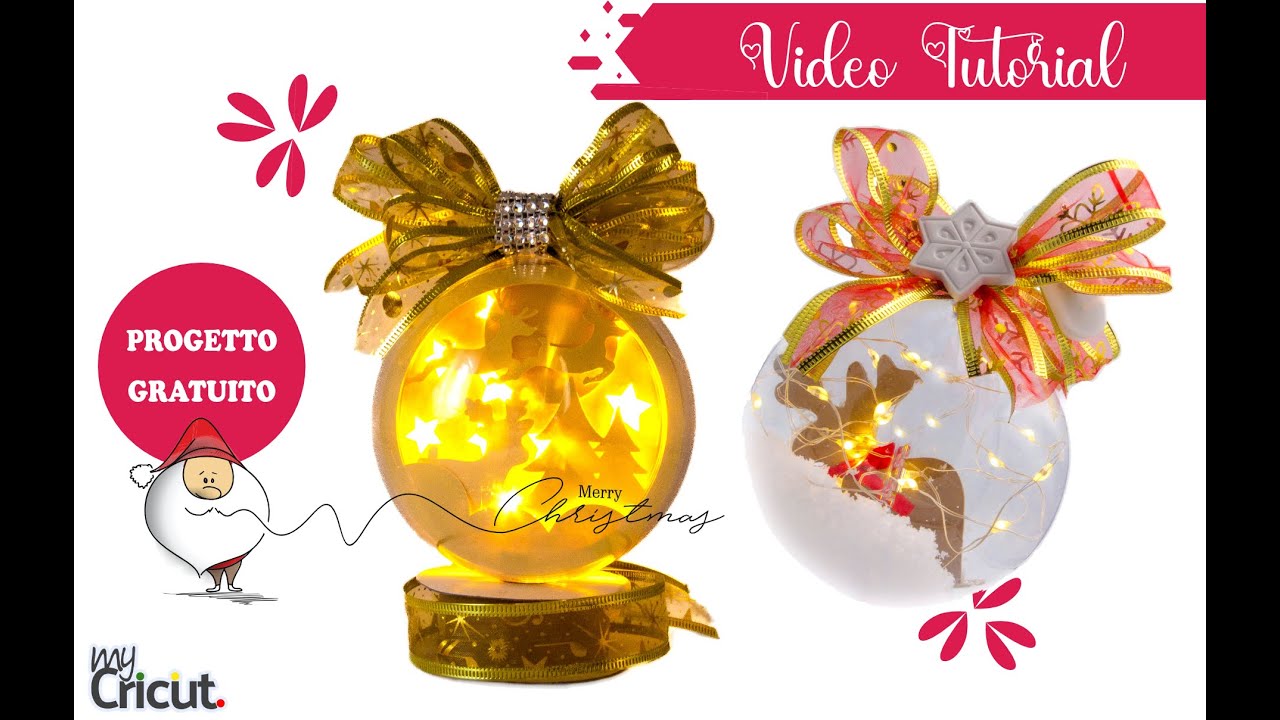Palline di Natale 3D con luci led. Lighted Christmas Ball. Tutorial Cricut