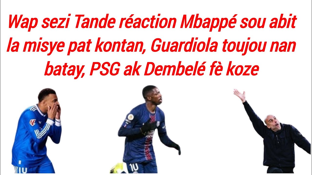 Wap sezi Tande sa Mbappé di Abit la ki TAP dirije match la,Flick ka kite Barcelone 